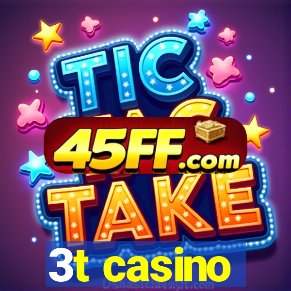 3t casino